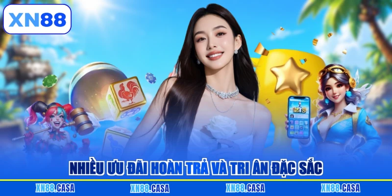 Nhiều ưu đãi hoàn trả và tri ân đặc sắc