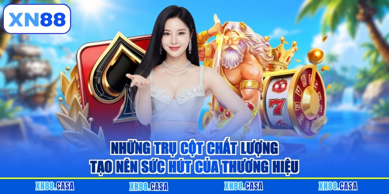 Những trụ cột chất lượng tạo nên sức hút của thương hiệu