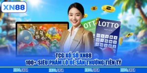 TCG Xổ Số XN88 - 100+ Siêu Phẩm Lô Đề Săn Thưởng Tiền Tỷ