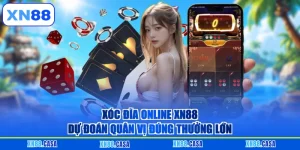 Xóc Đĩa Online XN88 | Dự Đoán Quân Vị Đúng Thưởng Lớn